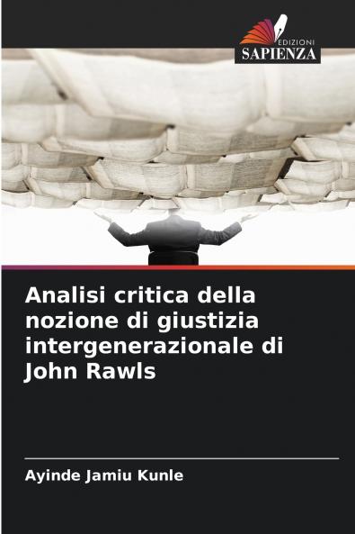 Analisi critica della nozione di giustizia intergenerazionale di John Rawls