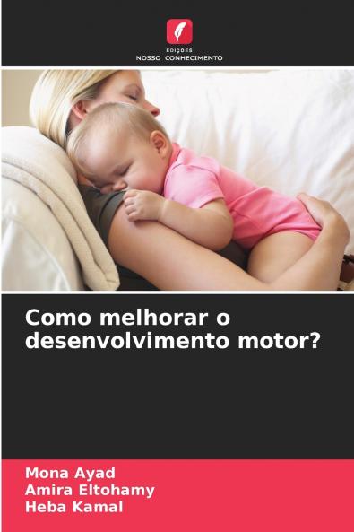Como melhorar o desenvolvimento motor?