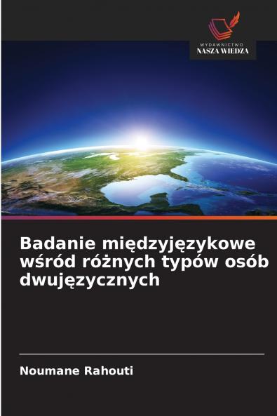 Badanie międzyjęzykowe wśród różnych typów osób dwujęzycznych