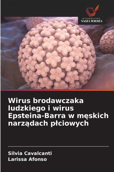 Wirus brodawczaka ludzkiego i wirus Epsteina-Barra w męskich narządach płciowych
