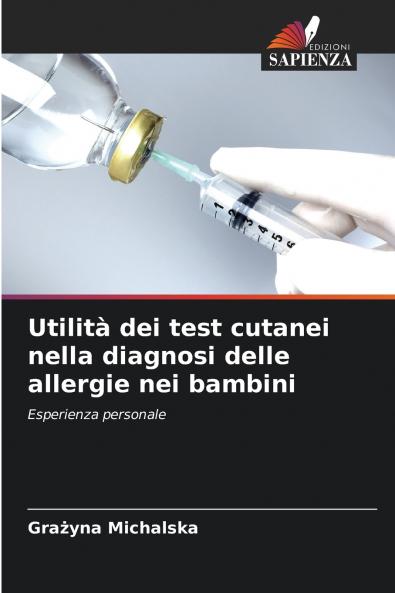 Utilità dei test cutanei nella diagnosi delle allergie nei bambini