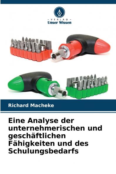 Eine Analyse der unternehmerischen und geschäftlichen Fähigkeiten und des Schulungsbedarfs