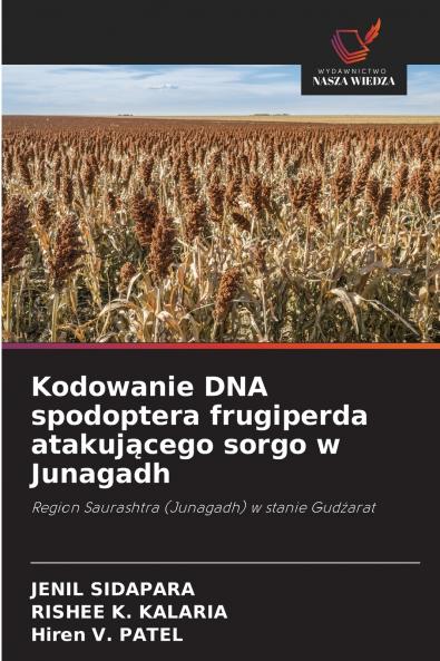 Kodowanie DNA spodoptera frugiperda atakującego sorgo w Junagadh