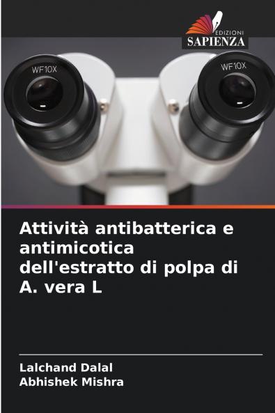 Attività antibatterica e antimicotica dell'estratto di polpa di A. vera L