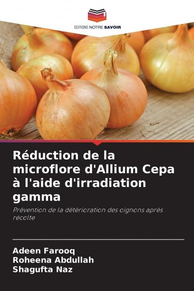Réduction de la microflore d'Allium Cepa à l'aide d'irradiation gamma
