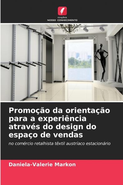 Promoção da orientação para a experiência através do design do espaço de vendas