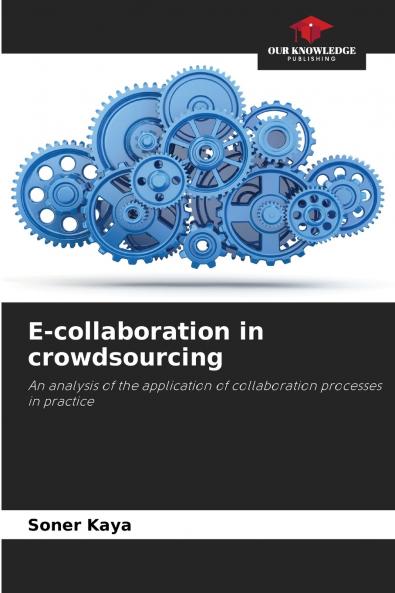 E-collaboration in crowdsourcing