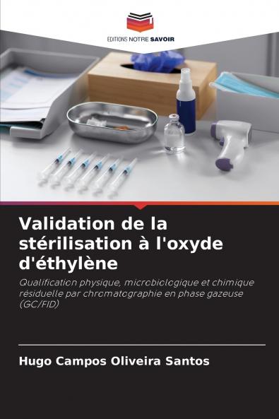 Validation de la stérilisation à l'oxyde d'éthylène