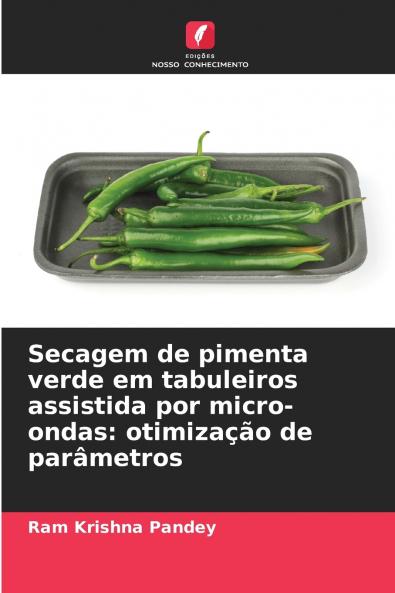 Secagem de pimenta verde em tabuleiros assistida por micro-ondas