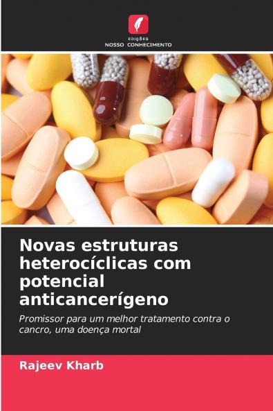 Novas estruturas heterocíclicas com potencial anticancerígeno