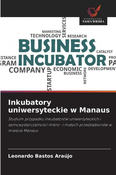 Inkubatory uniwersyteckie w Manaus