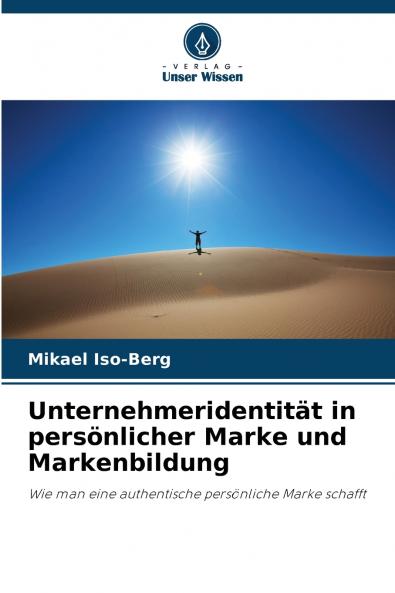 Unternehmeridentität in persönlicher Marke und Markenbildung
