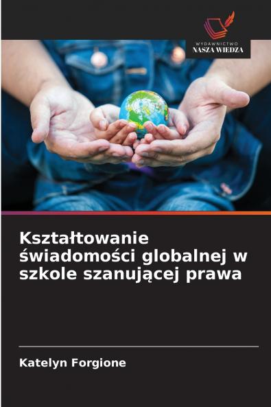 Kształtowanie świadomości globalnej w szkole szanującej prawa