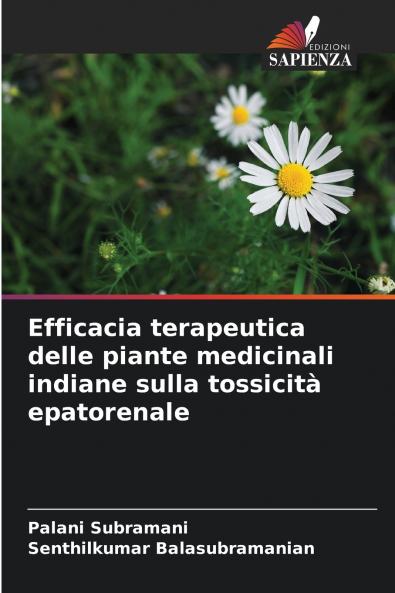 Efficacia terapeutica delle piante medicinali indiane sulla tossicità epatorenale