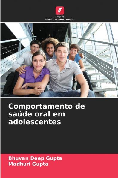 Comportamento de saúde oral em adolescentes