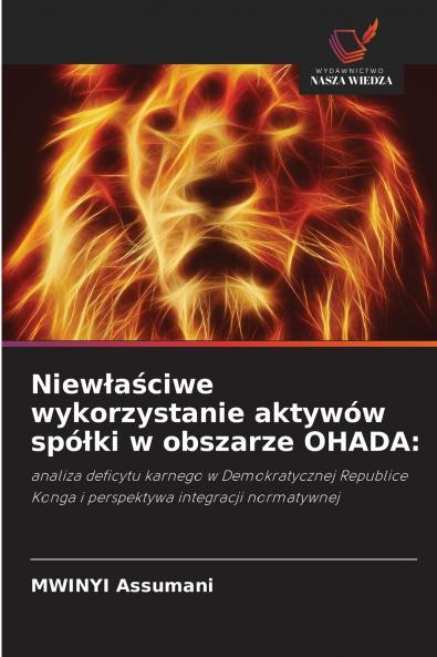 Niewłaściwe wykorzystanie aktywów spółki w obszarze OHADA