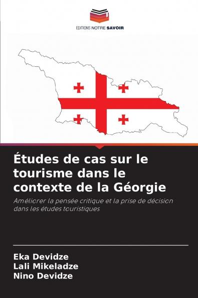 Études de cas sur le tourisme dans le contexte de la Géorgie