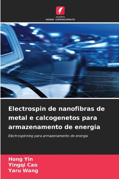 Electrospin de nanofibras de metal e calcogenetos para armazenamento de energia