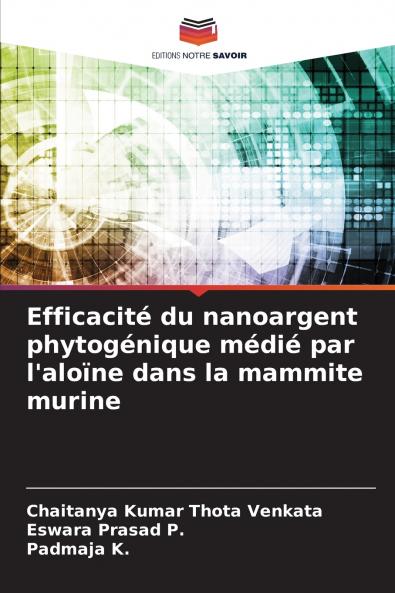 Efficacité du nanoargent phytogénique médié par l'aloïne dans la mammite murine