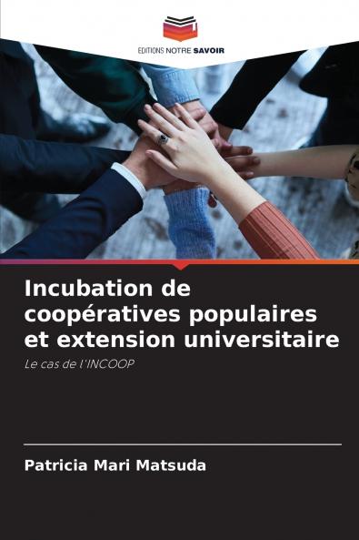 Incubation de coopératives populaires et extension universitaire
