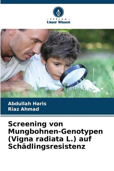 Screening von Mungbohnen-Genotypen (Vigna radiata L.) auf Schädlingsresistenz