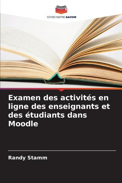 Examen des activités en ligne des enseignants et des étudiants dans Moodle