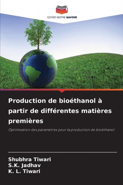 Production de bioéthanol à partir de différentes matières premières