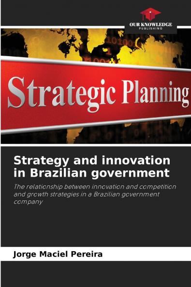 Strategy and innovation in Brazilian government