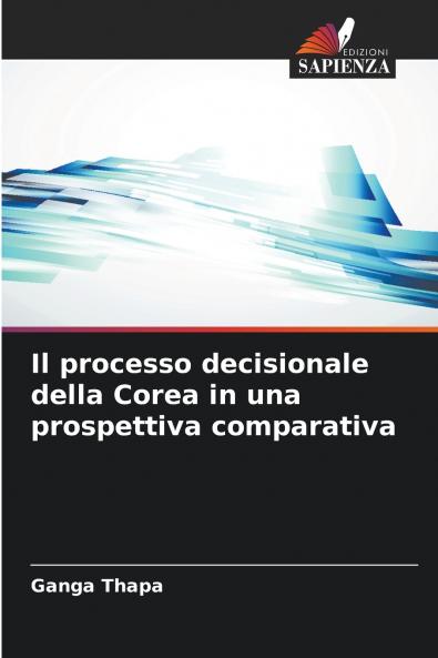 Il processo decisionale della Corea in una prospettiva comparativa