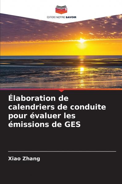 Élaboration de calendriers de conduite pour évaluer les émissions de GES