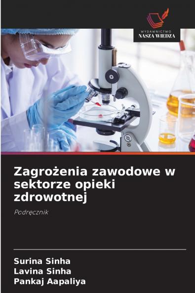 Zagrożenia zawodowe w sektorze opieki zdrowotnej