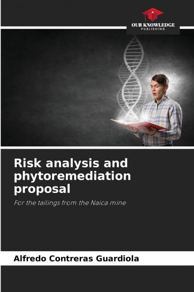 Risk analysis and phytoremediation proposal
