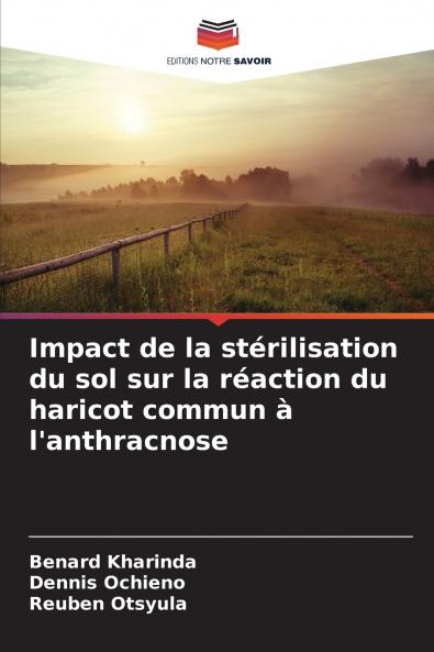 Impact de la stérilisation du sol sur la réaction du haricot commun à l'anthracnose
