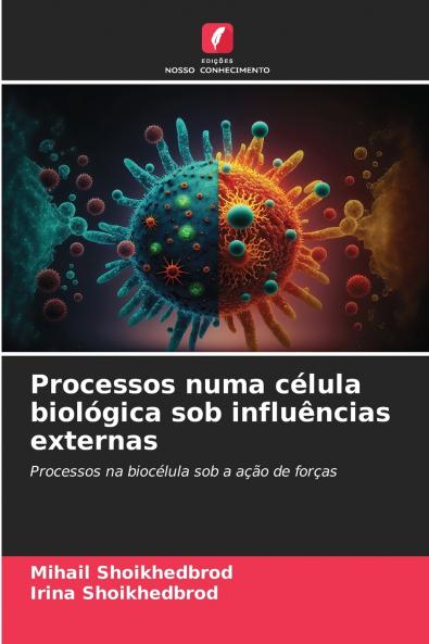Processos numa célula biológica sob influências externas