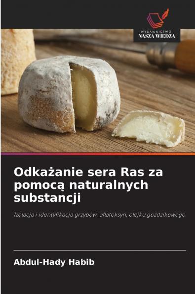 Odkażanie sera Ras za pomocą naturalnych substancji
