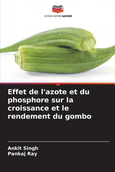 Effet de l'azote et du phosphore sur la croissance et le rendement du gombo