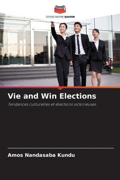 Vie and Win Elections