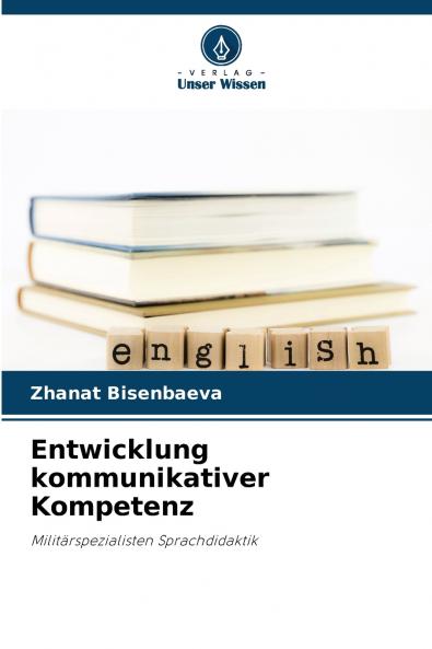Entwicklung kommunikativer Kompetenz