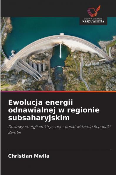 Ewolucja energii odnawialnej w regionie subsaharyjskim