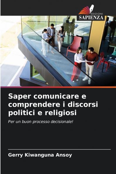 Saper comunicare e comprendere i discorsi politici e religiosi