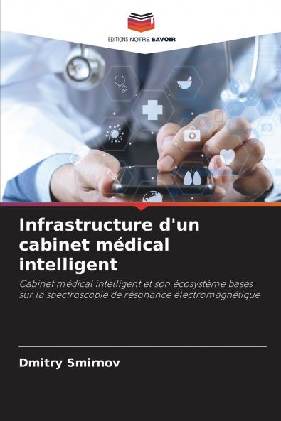 Infrastructure d'un cabinet médical intelligent