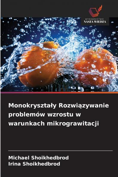 Monokryształy Rozwiązywanie problemów wzrostu w warunkach mikrograwitacji