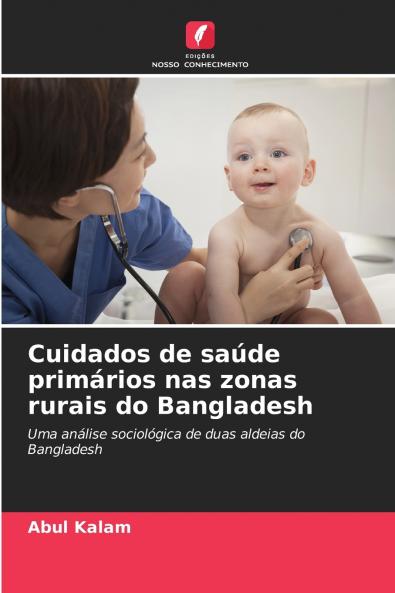 Cuidados de saúde primários nas zonas rurais do Bangladesh
