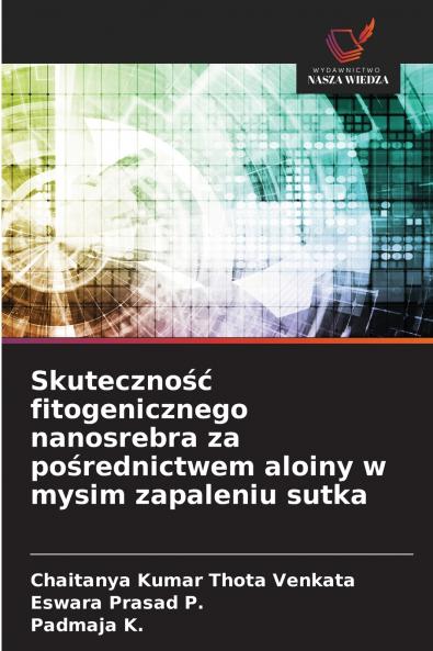 Skuteczność fitogenicznego nanosrebra za pośrednictwem aloiny w mysim zapaleniu sutka