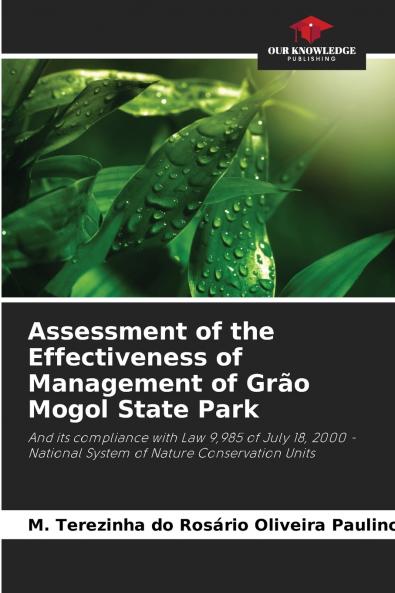 Assessment of the Effectiveness of Management of Grão Mogol State Park