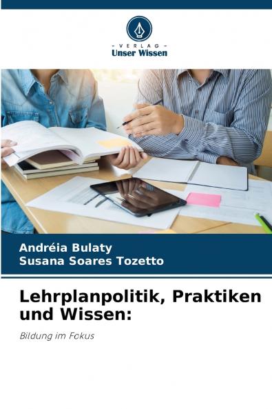 Lehrplanpolitik Praktiken und Wissen