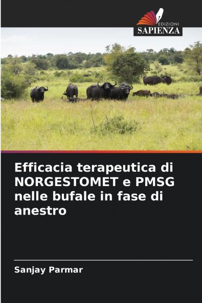 Efficacia terapeutica di NORGESTOMET e PMSG nelle bufale in fase di anestro