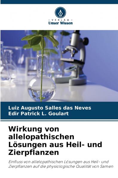Wirkung von allelopathischen Lösungen aus Heil- und Zierpflanzen