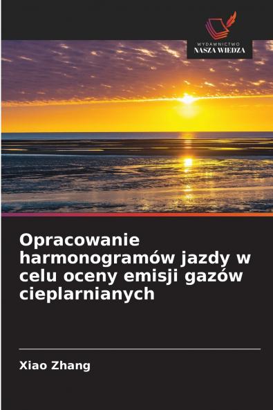 Opracowanie harmonogramów jazdy w celu oceny emisji gazów cieplarnianych