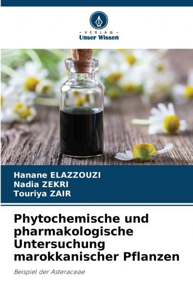 Phytochemische und pharmakologische Untersuchung marokkanischer Pflanzen